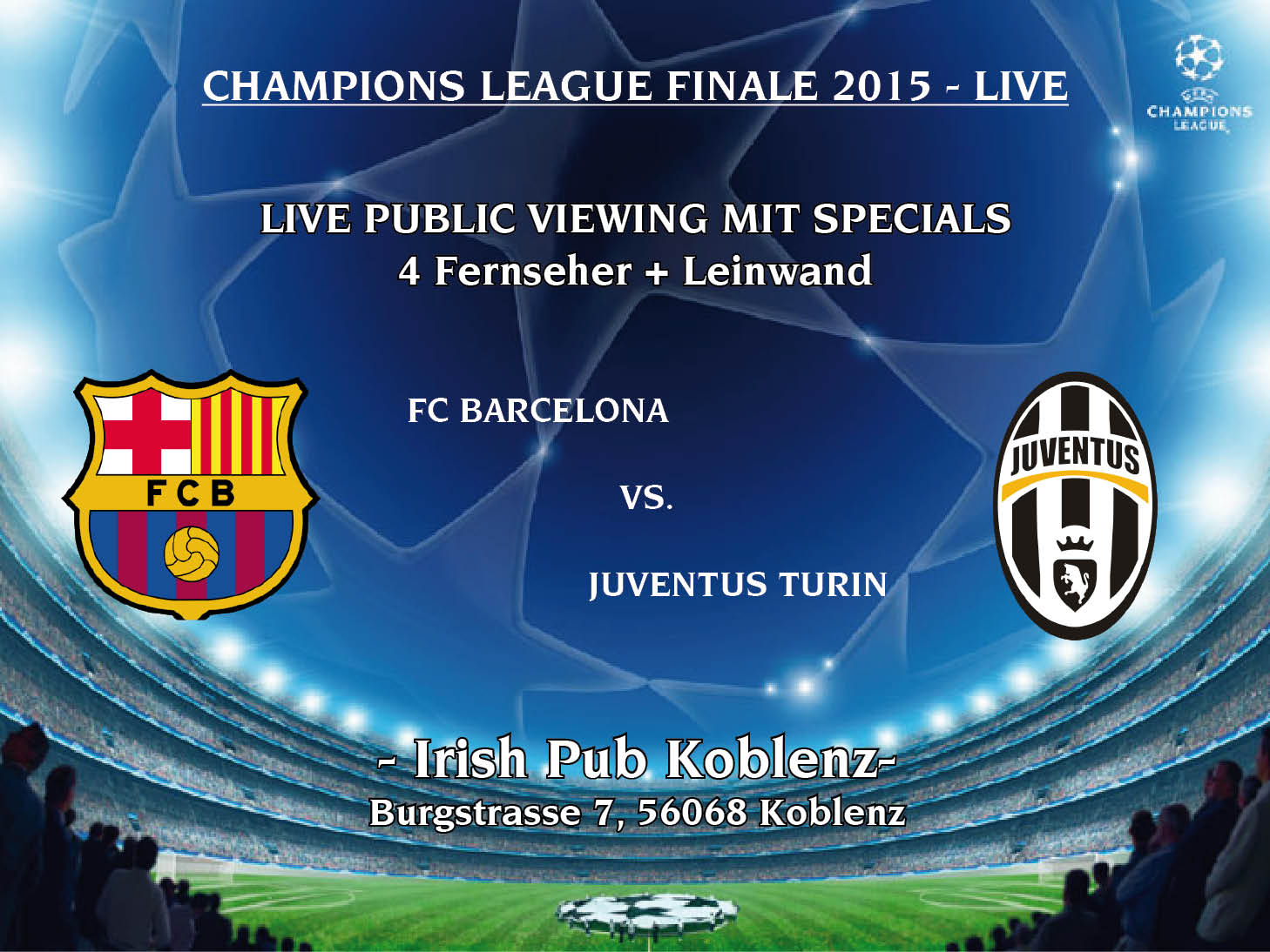 Champions League Finale 2015 Public Viewing- Irish Pub Koblenz